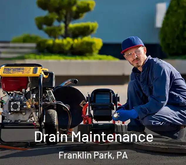  Drain Maintenance Franklin Park, PA