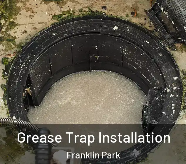  Grease Trap Installation Franklin Park