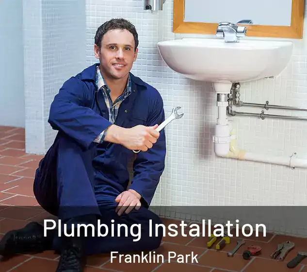 Plumbing Installation Franklin Park